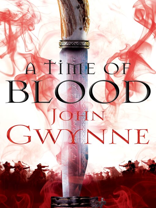 Title details for A Time of Blood by John Gwynne - Available